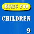 Music for Children, Vol. 9