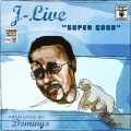 j-live - Super Good (prod. by Domingo)