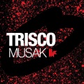 Trisco - Musak (Linus Remix)