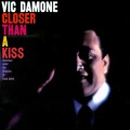 vic damone - Closer Than a Kiss