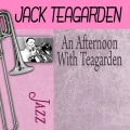 An Afternoon With Teagarden