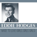 Eddie Hodges - Made to Love (Girls, Girls, Girls)