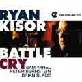 Ryan Kisor、peter bernstein、sam yahel、Brian Blade - Battle Cry