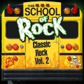 The School of Rock: Classic Rock Vol. 2