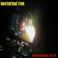 NOCTURNAL RON - Problems / Traffic / Ted's House