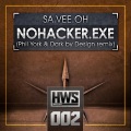 Sa.Vee.Oh - Nohacker.exe (Phil York & Dark By Design Remix)