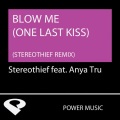 Stereothief、Anya Tru - Blow Me (Workout Mix 132 BPM)
