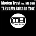 Morten Trust、Ida Corr - I Put My Faith In You