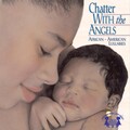 Chatter With The Angels