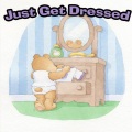 Just Get Dressed