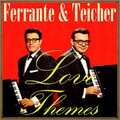 ferrante & teicher、Teicher、Ferrante - Dream of Love (Liebestraum)