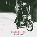 The Alkaline Trio - She Lied To The FBI