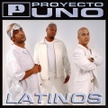 Proyecto Uno - Latinos (Hex Hextor's Club Mix)