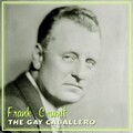 frank crumit - A Gay Caballero
