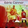 Edric Connor - Manchester United Calypso