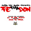Fe Tha Don、Keak da Sneak - All in One Night (feat. Keak da Sneak)