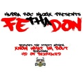 Fe Tha Don、HD - Know What I'm Bout (Feat. Hd)