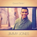 Jimmy Jones - Good Timin'