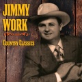 Jimmy Work - That's What Makes the Jukebox Play