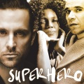 Steven Lee、Goldie、Macy Gray - SuperHero