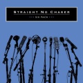 Straight No Chaser - I'm Yours Somewhere Over The Rainbow (EP Version)