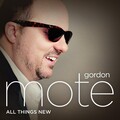 Gordon Mote - All Things New
