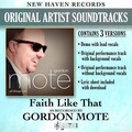 Gordon Mote - Faith Like That