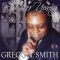 Gregg A Smith、Carl Marshall、bobby rush、Lucky Peterson - Forever Young