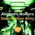 Alejandro Montero - Seven Nation Army