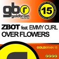 Zbot、Emmy Curl - Over Flowers