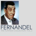 Fernandel - Le grand séducteur aux yeux noirs