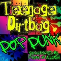 Freak On a Leash - Teenage Dirtbag