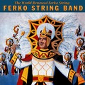 Ferko String Band - Alabamy Bound