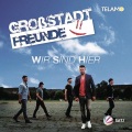 Großstadt Freunde - Ganz weit weg