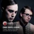 Mars Needs Lovers - Twin Brothers (Original Mix)