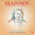 Alexander Glazunov、Moscow RTV Symphony Orchestra、Vladimir Fedoseyev - Symphony No. 8 in E-Flat Major, Op. 83: I. Allegro moderato