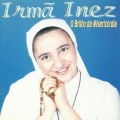 Irmã Inez、Casa Sta Luiza、Ana Paula - A Rua Foi Meu Lar