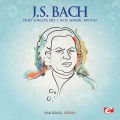 J.S. Bach: Trio Sonata No. 3 in D Minor, BWV 527 (Digitally Remastered)