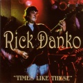 Rick Danko - All Our Past Times