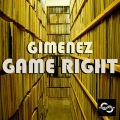 Gimenez - Game Right (Original Mix)