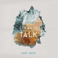 Strange Talk - Come Back Home