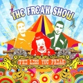 The Freak Show - The Less You Freak