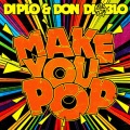 Make You Pop (Reprise)