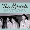 The Marcels - Heartaches