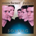 münchener freiheit - Solang (Radio Version)