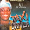 K1 De Ultimate - Taxi Driver Medley