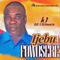 K1 De Ultimate - Ijebu Fowosere Medley