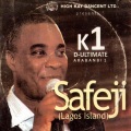 K1 De Ultimate - Safeji (Lagos Island) Part 1