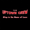 The Uptown Crew - Any Time You Want Me