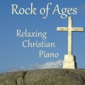 Rock of Ages: Relaxing Christian Piano